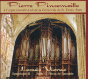 Pierre Pincemaille | à l’orgue Cavaillé-Coll de la Cathédrale de St. Denis, Paris