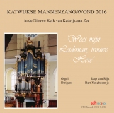 Katwijkse Mannenzangavond 2016 | Wees mijn Leidsman, trouwe Here