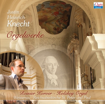 Reinier Korver | Orgelwerke Justin Heinrich Knecht