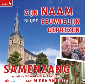 Zijn Naam blijft eeuwiglijk geprezen - Deel 4