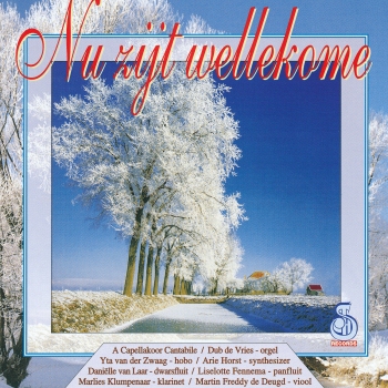 Nu zijt wellekome
