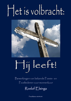 Het is volbracht: Hij leeft! (liedbundel)