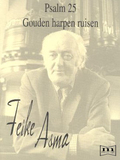 F. Asma | Psalm 25, Gouden harpen ruisen