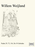 W. Weijland | Psalm 29, 72, 116, De 10 Geboden