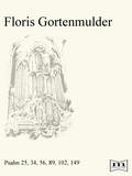 F. Gortenmulder | Psalm 25, 34, 56, 89, 102, 149