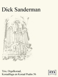 D. Sanderman | Trio, Orgelkoraal, Koraalfuga en Koraal Psalm 56