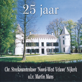 25 jaar Chr. Streek Mannenkoor 'Noord-West Veluwe'