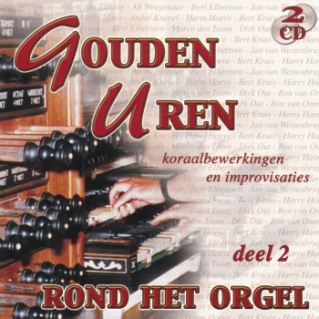 Gouden uren rond het orgel - Deel 2