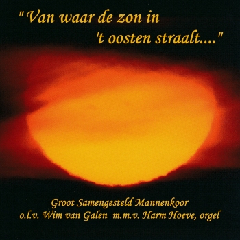 Van waar de zon in 't oosten straalt...