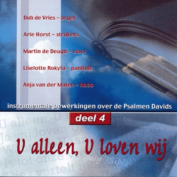 U alleen, U loven wij - Deel 4