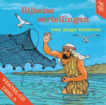 Bijbelse vertellingen - Deel 5