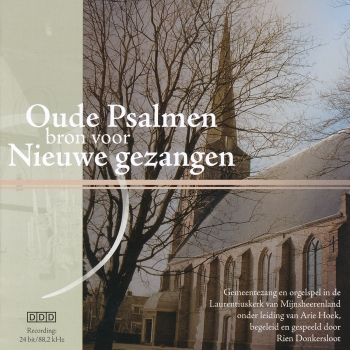 Oude Psalmen bron voor Nieuwe gezangen