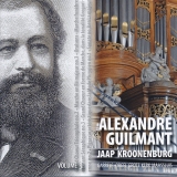 Alexandre Guilmant | Jaap Kroonenburg - Deel 3