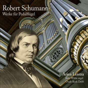 Robert Schumann | werke für Pedalflügel