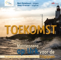 CD 'Toekomst' met mannenzang uit Urk nu verkrijgbaar!